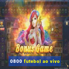 0800 futebol ao vivo